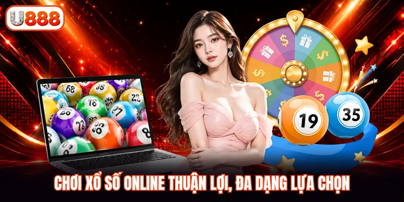 Chơi xổ số online thuận lợi, đa dạng lựa chọn