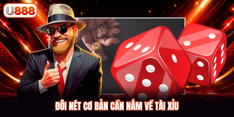Đôi nét cơ bản cần nắm về tài xỉu