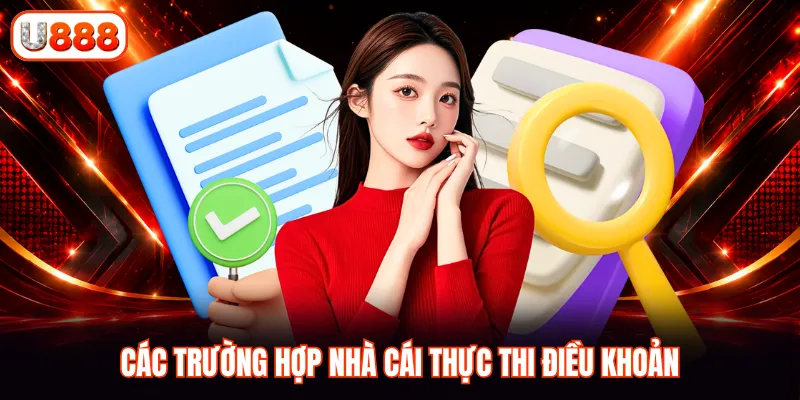 Các trường hợp nhà cái thực thi điều khoản